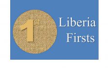 liberia-firsts-2
